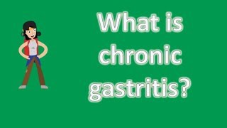 What is chronic gastritis   Health FAQs [upl. by Sorel]