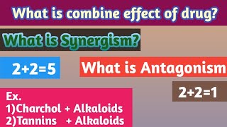 What is SynergismWhat is AntagonismWhat is combine effect of drugPharmacology SJPHARMASAHADEOSAWAKE [upl. by Hayyikaz736]