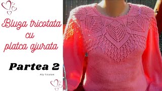 Bluza tricotata cu platca ajurata Partea 2 R 1738 [upl. by Rashidi651]