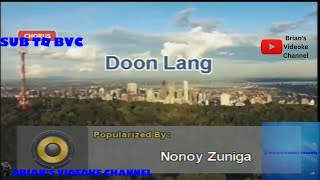 Doon Lang Nonoy Zuniga Karaoke [upl. by Adamsun656]