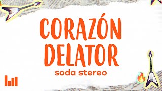 Soda Stereo  Corazón Delator LetraLyrics [upl. by Acinok]