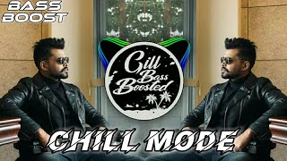 Chill Mode BASS BOOSTED Gagan Kokri ft Arjan Dhillon  New Punjabi Song 2022  GBB [upl. by Avlasor]