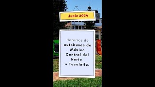 Horarios Autobuses México Tecolutla junio 2024 [upl. by Tama]