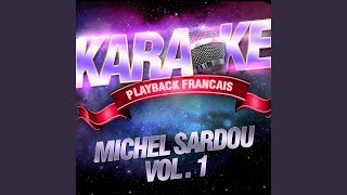 Je Vole — Karaoké Playback Avec Choeurs — Rendu Célèbre Par Michel Sardou [upl. by Fennell]