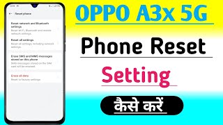 Oppo A3x 5G Phone Reset Setting Kaise Kare  Reset Phone Kaise Kare  Reset Setting [upl. by Rodrich]