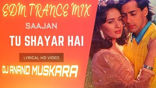 Tu Shayar Hai Edm Remix Saajan Songs Dj Ikka Mauranipur Dj Sumit Jhansi dj anand muskara [upl. by Sanez]