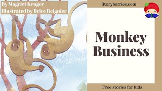 MONKEY BUSINESS 🍓 Read along animated picture book with English subtitles creativity Storyberries [upl. by Ydoc882]