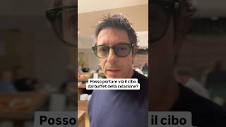 Posso portare via il cibo dal buffet della colazione [upl. by Dalohcin]