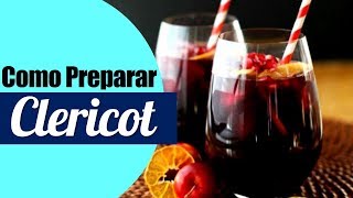 Como se prepara el Clericot  Cursos de Cocteleria [upl. by Akemeuwkuhc6]