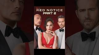 RED NOTICE PART 2 upcomingmovie hollywood movie shorts ytshorts moviereview rednotice [upl. by Olympium]