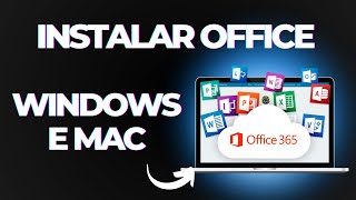 Como Baixar e Instalar o Office no Windows e Mac  atualizado 2024 [upl. by Tatia]