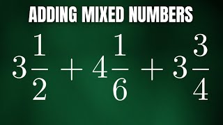 How To Add Three Mixed Numbers by Converting to Improper Fractions [upl. by Ettelimay800]