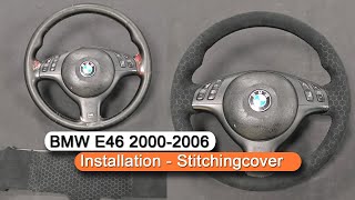 BMW e46 20002006 Steering Wheel Cover Installation Stitchingcover [upl. by Kosel97]