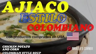 Ajiaco Estilo Colombiano con productos comprados en tiendas de USA [upl. by Aryaz622]