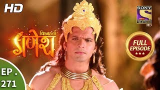 Vighnaharta Ganesh  Ep 271  Full Episode  4th September 2018 [upl. by Leaw]