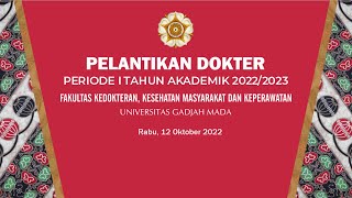 Pelantikan Dokter Periode I TA20222023 [upl. by Menis79]