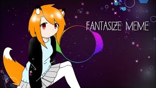 Fantasize meme [upl. by Einhoj48]