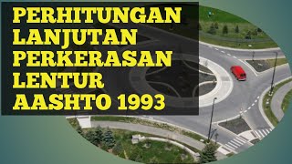 K7 Contoh 2 Perhitungan Perkerasan Lentur Metode AASHTO 1993 [upl. by Resay]