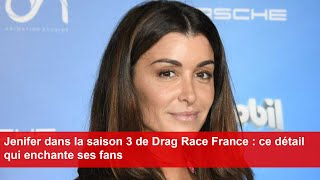 Jenifer dans la saison 3 de Drag Race France  ce détail qui enchante ses fans [upl. by Janaye]