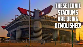 10 Iconic Stadiums Set to be Demolished Soon [upl. by Vallonia105]