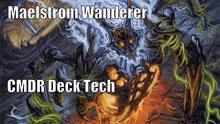 Daniels Maelstrom Wanderer CMDR Deck EDH  Commander  Magic the Gathering [upl. by Hgielrahc]