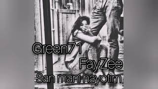 Green71 ft FayZee  San mani hayotim  UZRAP [upl. by Imiaj802]