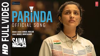 Saina Parinda Sainas Anthem Full Video Song  Amaal Mallik  Parineeti Chopra  Manoj Muntashir [upl. by Aivin]