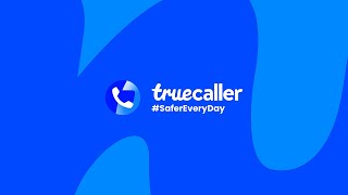 Truecaller Refreshed SaferEveryDay [upl. by Sivek]