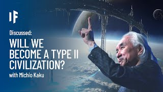 Discussed What If We Became a Type II Civilization  with Michio Kaku  Episode 10 [upl. by Ingmar166]