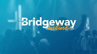 Bridgeway Online [upl. by Eyoj723]