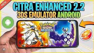 NEW CITRA ENHANCED V22 3DS EMULATOR FOR ANDROID  BEST SETTINGS [upl. by Eyssej]