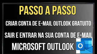 Como criar conta de email Outlook gratuito – Como entrar e sair de uma conta de email [upl. by Wildon]