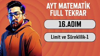 AYT Matematik Full Tekrar Kampı  16Adım  Limit ve Süreklilik1  2024  aytbitsin [upl. by Noelyn]