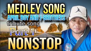 NONSTOP MEDLEY SONG PART 11 by Jbrothers and April boys tributed song cover Striker band [upl. by Enenaj]