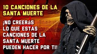 😱 ¡No CREERÁS lo que Estas CANCIONES de la SANTA MUERTE Pueden Hacer por Ti 🎵🎵🎵 [upl. by Llirrehs]