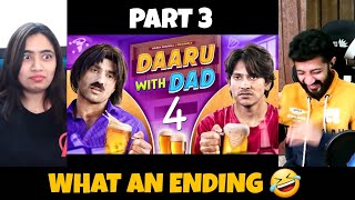 Daaru With Dad 4 Part 3  Harsh Beniwal Reaction [upl. by Coad177]