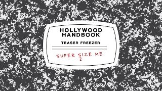 Hollywood Handbook Teaser Freezer Super Size Me 2 [upl. by Eillor900]