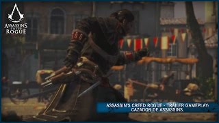 Assassinâ€™s Creed Rogue  TrÃ¡iler Gameplay Cazador de Assassins ES [upl. by Tigirb]