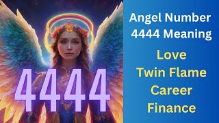 4444 Unveiling the Secrets of Angel Number 4444 love career Twinflame finance [upl. by Suhploda]