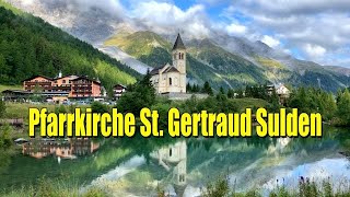 PFARRKIRCHE ST GERTRAUD THE PARISH CHURCH ST GERTRAUD IN SULDEN SÜDTIROL ITALY 2021  4K [upl. by Mullins434]