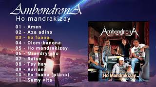 Ambondrona Album 3  Ho mandrakizay  Hira malagasy [upl. by Janot]