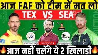 TEX vs SEA Dream11 TEX vs SEA Dream11 Prediction Texas Super Kings vs Seattle Orcas Dream11 Team [upl. by Levram]