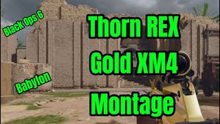 Thorn REX  Gold XM4 Black Ops 6 Montage [upl. by Kirst]