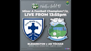 MAF Championship Final  An Tóchar v Blessington [upl. by Fawne]