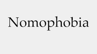 How to Pronounce Nomophobia [upl. by Notsirhc705]