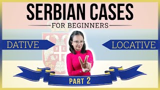 Serbian Cases for beginners Part 2  Locative and Dative [upl. by Asaert]