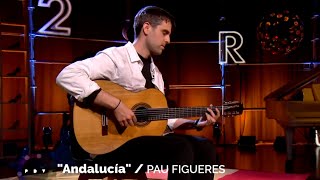 Pau Figueres  Andalucía Live at RTVE [upl. by Manard]