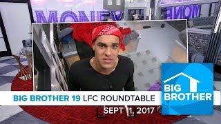 Big Brother 19  Monday LFC Roundtable  Sept 11 2017 [upl. by Alliuqa379]