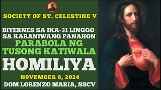 TAGALOG HOMILY NOVEMBER 8 2024  FRIDAY OF THE 31ST WEEK IN ORDINARY TIME  DOM LORENZO SSCV 🌿 [upl. by Ylac]