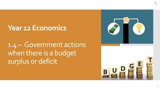 VCE Economics  Unit 4 Outcome 1  14 Government Actions when there is a Budget Surplus or Deficit [upl. by Einwahs]